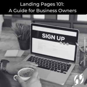 Landing Pages 101 A Guide for Business Owners